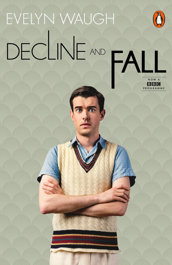 Book cover of Decline And Fall by Evelyn Waugh