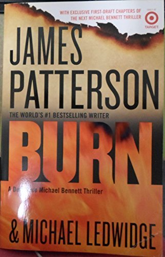 Book cover of Burn by James  Patterson, Michael Ledwidge