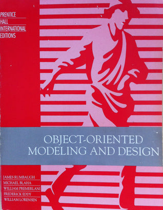 Book cover of Object Oriented Modeling And Design by James Rumbaugh, Michael R. Blaha, William Premerlani, Frederick Eddy, William Lorensen