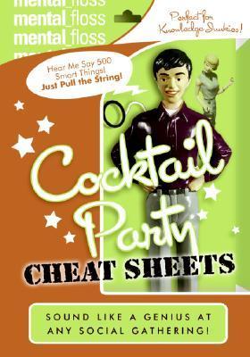 Book cover of Mental Floss: Cocktail Party Cheat Sheets by Mangesh Hattikudur (Ed.), Mental Floss