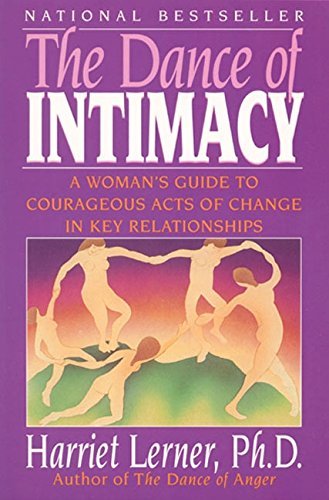 Book cover of The Dance of Intimacy: A Woman's Guide to Courageous Acts of Change in Key Relationships by Harriet Lerner