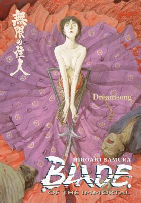 Book cover of Blade Of The Immortal, Volume 3: Dreamsong by Hiroaki Samura, Dana Lewis (Trans.)