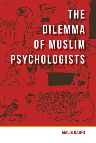 Book cover of The Dilemma Of Muslim Psychologists by Malik B. Badri