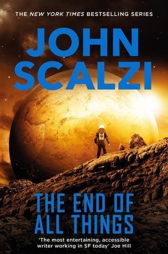 Book cover of End Of All Things by John Scalzi