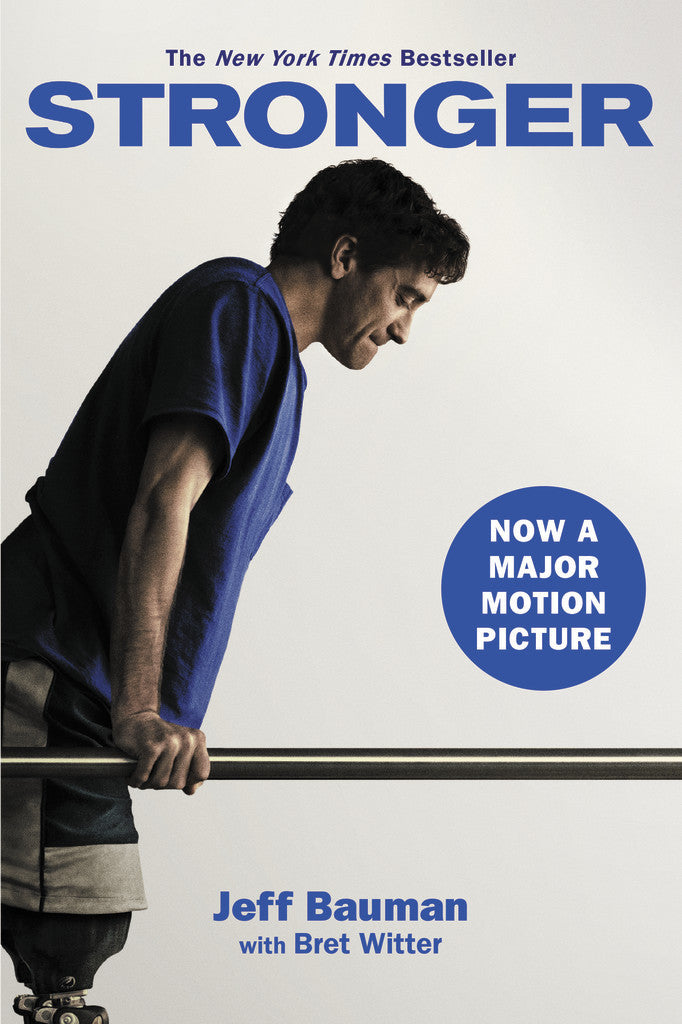 Book cover of Stronger by Jeff Bauman, Bret Witter