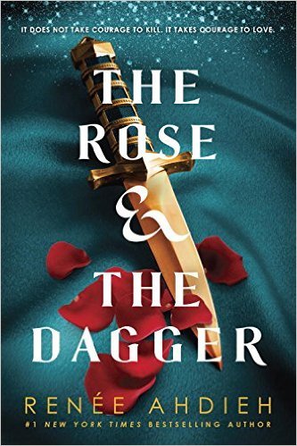 Book cover of The Rose & The Dagger by Renée Ahdieh