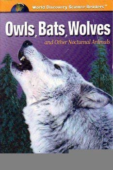 Book cover of Owls, Bats, Wolves And Other Nocturnal Animals by Kris Hirschmann