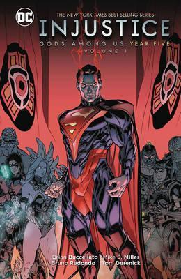 Book cover of Injustice Gods Among Us 1: Year Five by Brian Buccellato