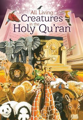 Book cover of Living Creatures in the Holy Quran by Shahada Sharelle Haqq