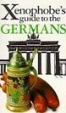 Book cover of The Xenophobe's Guide To The Germans by Stefan Zeidenitz, Ben Barkow