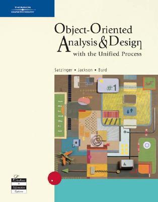 Book cover of Object-Oriented Analysis And Design With The Unified Process by John W. Satzinger, Robert     Jackson, Stephen Burd