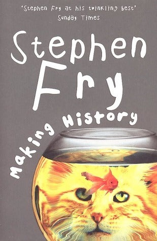 Book cover of Making History by Stephen Fry