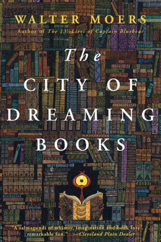Book cover of The City of Dreaming Books by Walter Moers, J. Maxwell Brownjohn (Trans.)