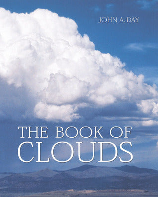 Book cover of The Book Of Clouds by John A. Day