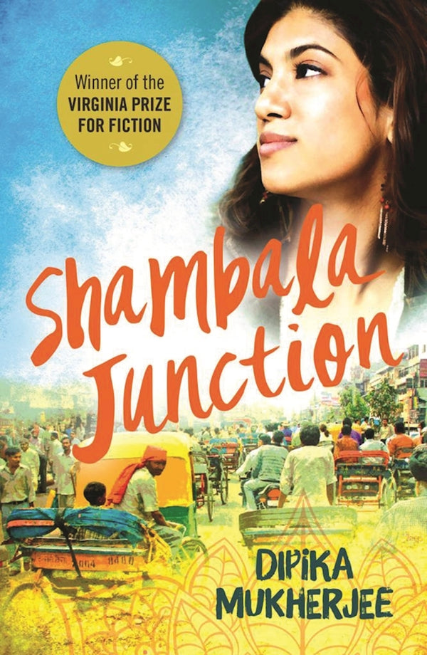 Book cover of Shambala Junction by Dipika Mukherjee