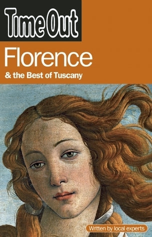 Book cover of Time Out Florence And The Best Of Tuscany by Time Out Guides