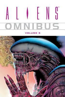 Book cover of Aliens Omnibus, Vol. 5 by John Arcudi, Jim Woodring, James Vance, John Byrne, Ron Marz, Mark Schultz, Mark Verheiden, Duncan Fegredo (Illus.), Arthur Adams (Illus.), Richard Corben (Illus.), Guy Davis (Illus.), Bernie Wrightson (Illus.), Justin Green, Francisco Solano López (Illus.)