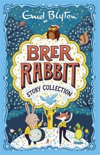 Book cover of The Brer Rabbit Story Collection (Bumper Short Story Collections) by Enid Blyton