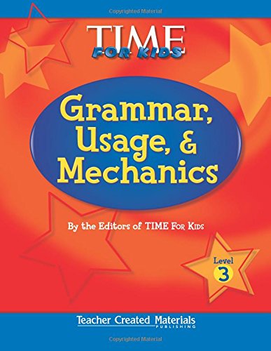 Book cover of Teacher Created Materials - Time For Kids: Grammar, Usage, And Mechanics (Level 3) - Grade 3 by Teacher Created Materials