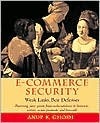 Book cover of E-Commerce Security: Weak Links, Best Defenses by Anup K. Ghosh