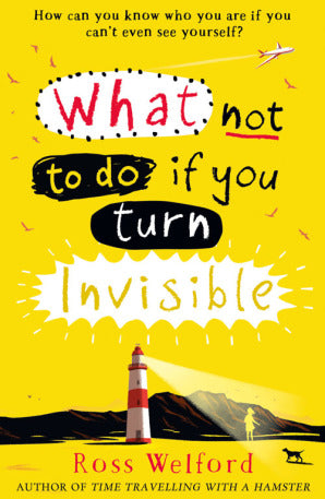 Book cover of What To Do If You Turn Invisible by Ross Welford