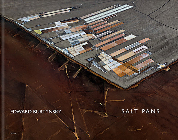 Book cover of Salt Pans: Little Rann Of Kutch, Gujarat, India by Edward Burtynsky (Photographer)
