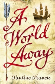 Book cover of A World Away by Pauline Francis
