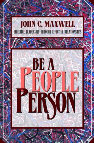 Book cover of Be A People Person by John C. Maxwell