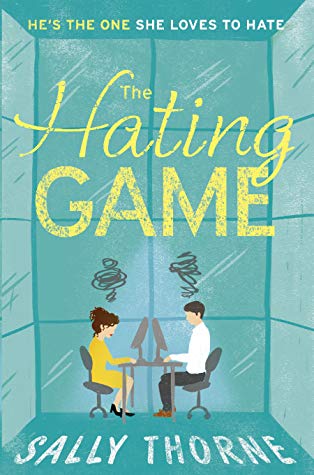 Book cover of The Hating Game by Sally  Thorne