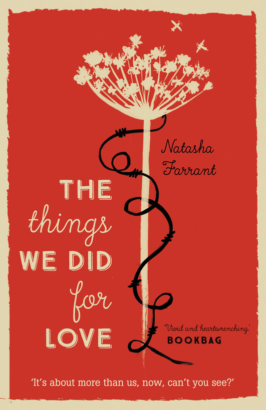 Book cover of Things We Did For Love by Natasha Farrant
