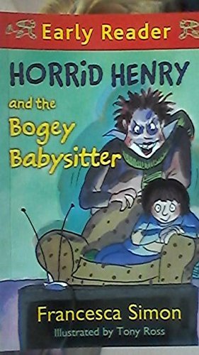 Book cover of Horrid Henry And The Bogey Babysitter by Francesca Simon