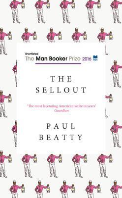 Book cover of The Sellout by Paul Beatty