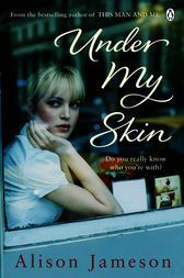 Book cover of Under My Skin by Sarah. Dunant