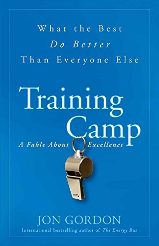 Book cover of Training Camp: What The Best Do Better Than Everyone Else by Jon Gordon