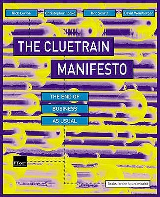 Book cover of Cluetrain Manifesto by Christopher  Locke, David Weinberger, Doc Searls