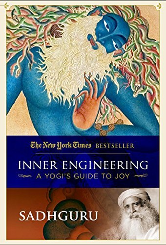 Book cover of Inner Engineering: A Yogi's Guide To Joy by Sadhguru
