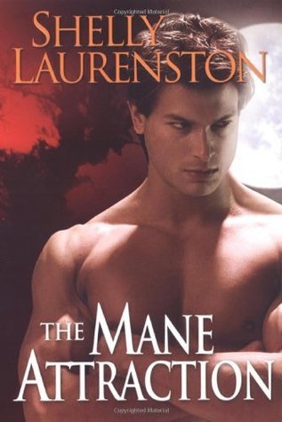 Book cover of The Mane Attraction by Shelly Laurenston