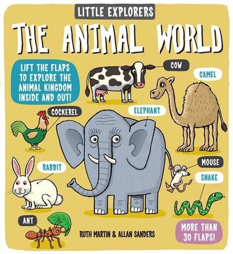 Book cover of Little Explorers: The Animal World by Ruth Martin
