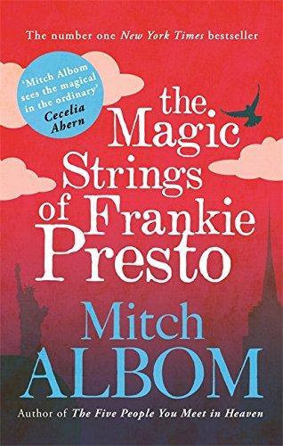 Book cover of The Magic Strings of Frankie Presto by Mitch Albom