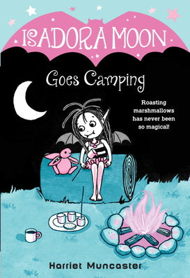 Book cover of Isadora Moon Goes Camping by Harriet Muncaster