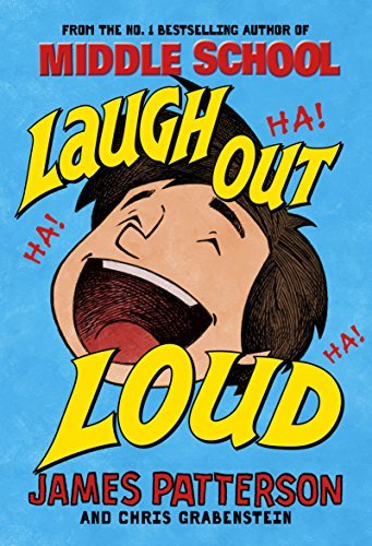 Book cover of Laugh Out Loud by James  Patterson
