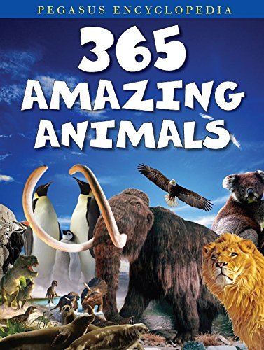 Book cover of 365 Amazing Animals by Pegasus Team