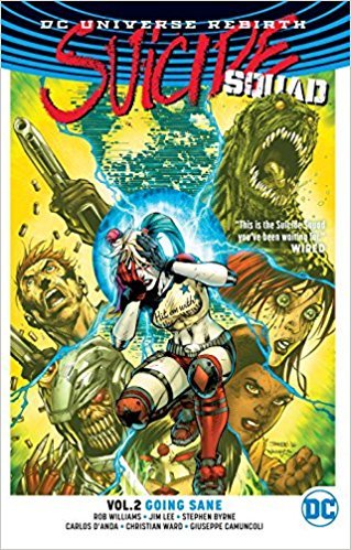 Book cover of Suicide Squad, Volume 2: Going Sane by Rob Williams (Writer), Jim Lee (Penciler), Philip Tan (Artist)