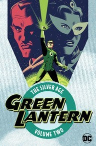 Book cover of Green Lantern 2: The Silver Age by John Broome, Gardner Fox, Gil Kane (Illus.), Mike Sekowsky (Illus.)