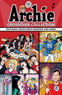 Book cover of Archie Crossover Collection by Matthew Rosenberg, Alex Segura, Dan Parent (Illus.)