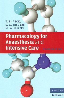 Book cover of Pharmacology For Anaesthesia And Intensive Care by Tom E. Peck, Sue Hill