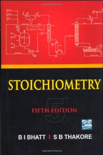 Book cover of Stoichiometry by B.I. Bhatt, S.B. Thakore