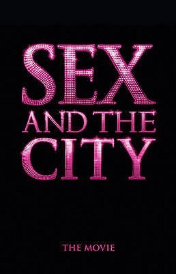 Book cover of Sex and the City: The Movie by Amy Sohn