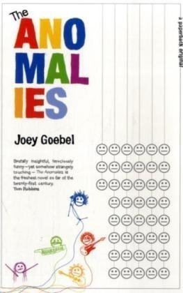 Book cover of The Anomalies by Joey Goebel