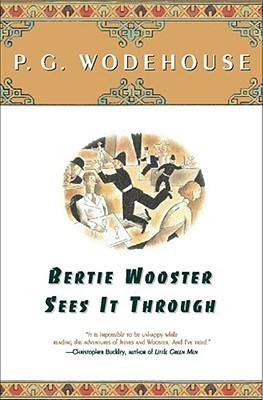 Book cover of Bertie Wooster Sees It Through by P.G. Wodehouse